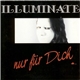 Illuminate - Nur Für Dich