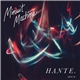 Minuit Machine, Hante. - Split